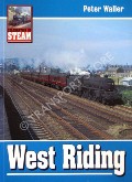 Book cover of Celebration of Steam - West Riding by WALLER, Peter